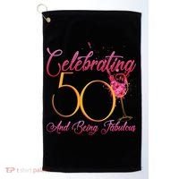 Celebrating 50 And Being Fabulous Golf Towel thumb 0
