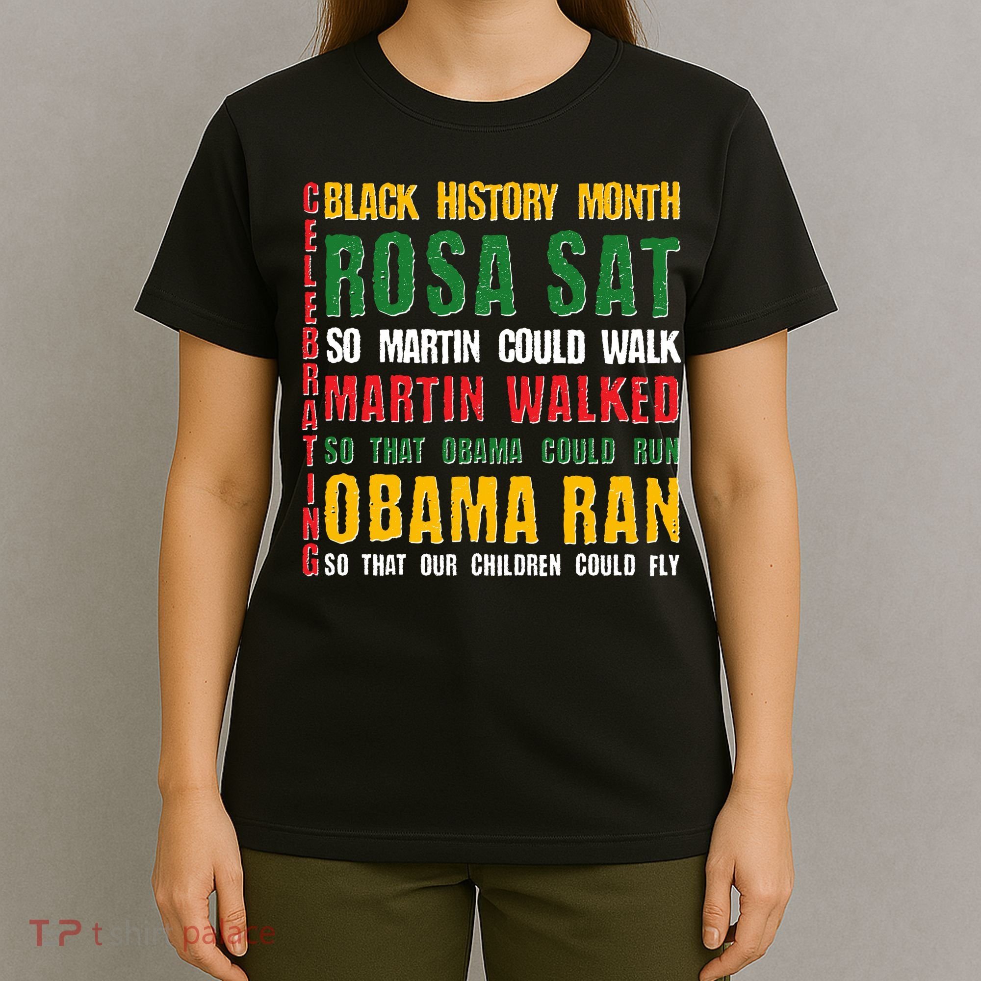 Celebrating Black History Month Rosa Martin Obama T-Shirt