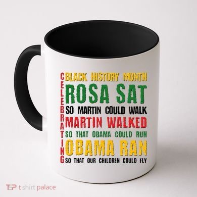 Celebrating Black History Month Rosa Martin Obama Coffee Mug