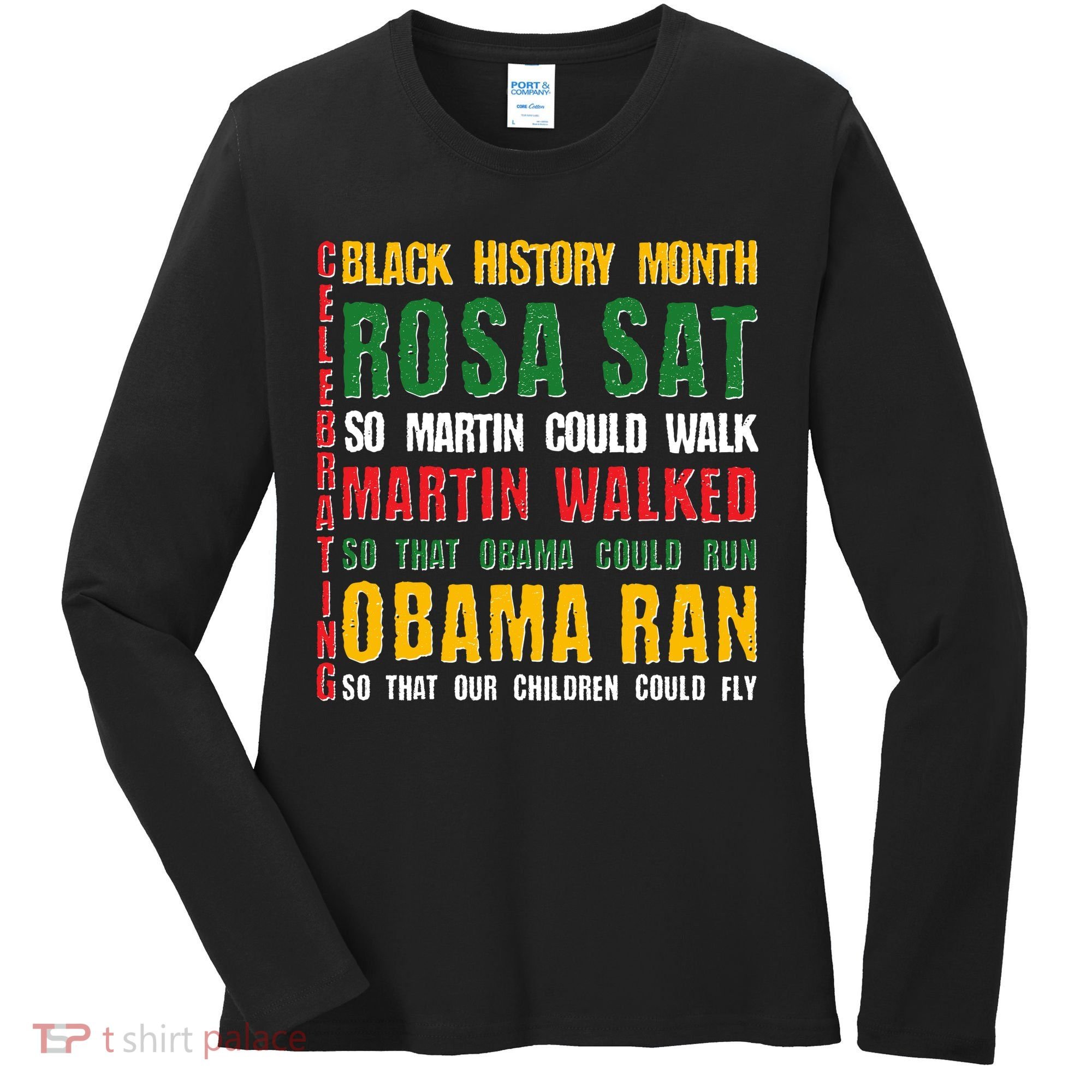 Celebrating Black History Month Rosa Martin Obama Women's Long Sleeve Shirt