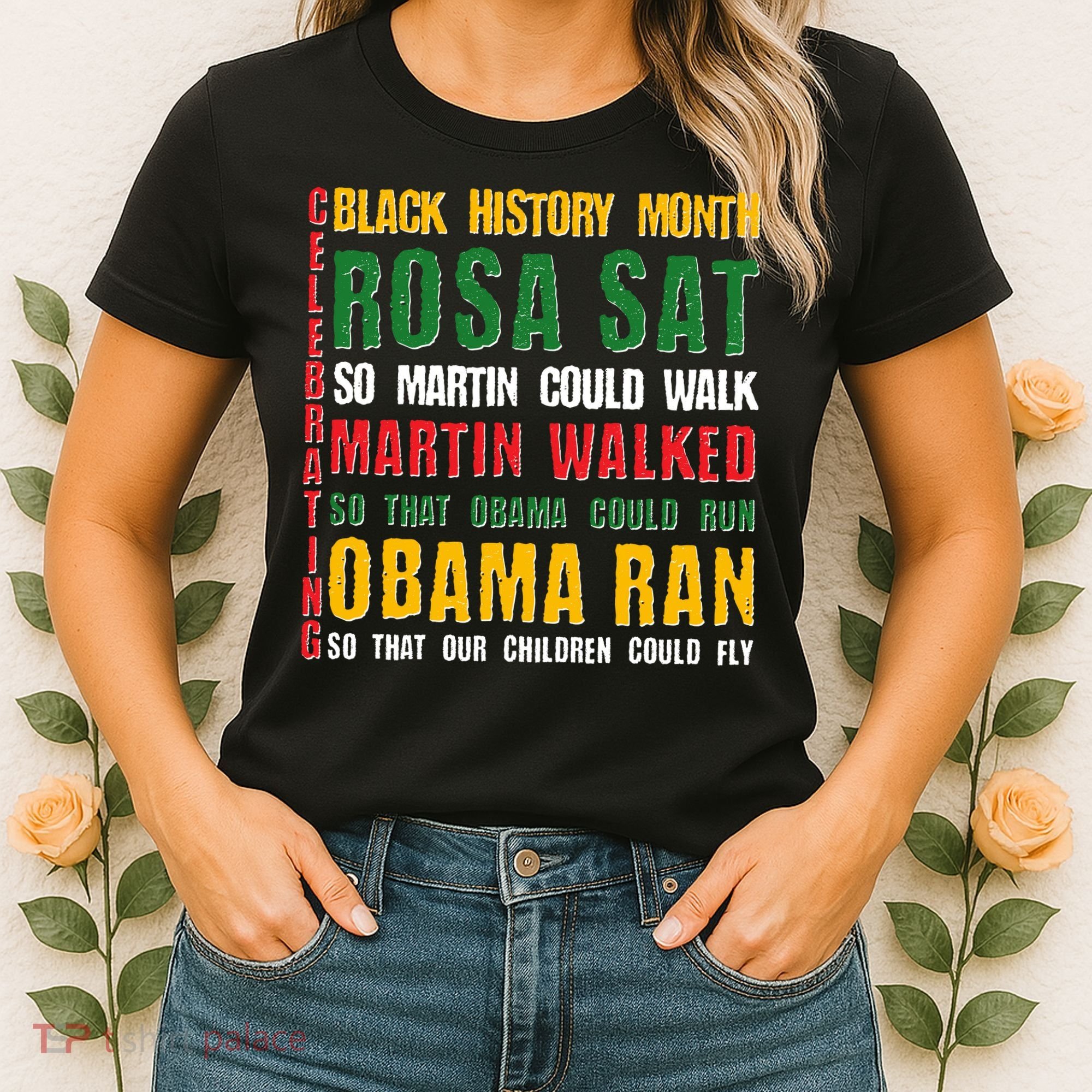 Celebrating Black History Month Rosa Martin Obama Women's T-Shirt