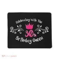 Celebrating With The 30th Birthday Queen Mousepad thumb 0