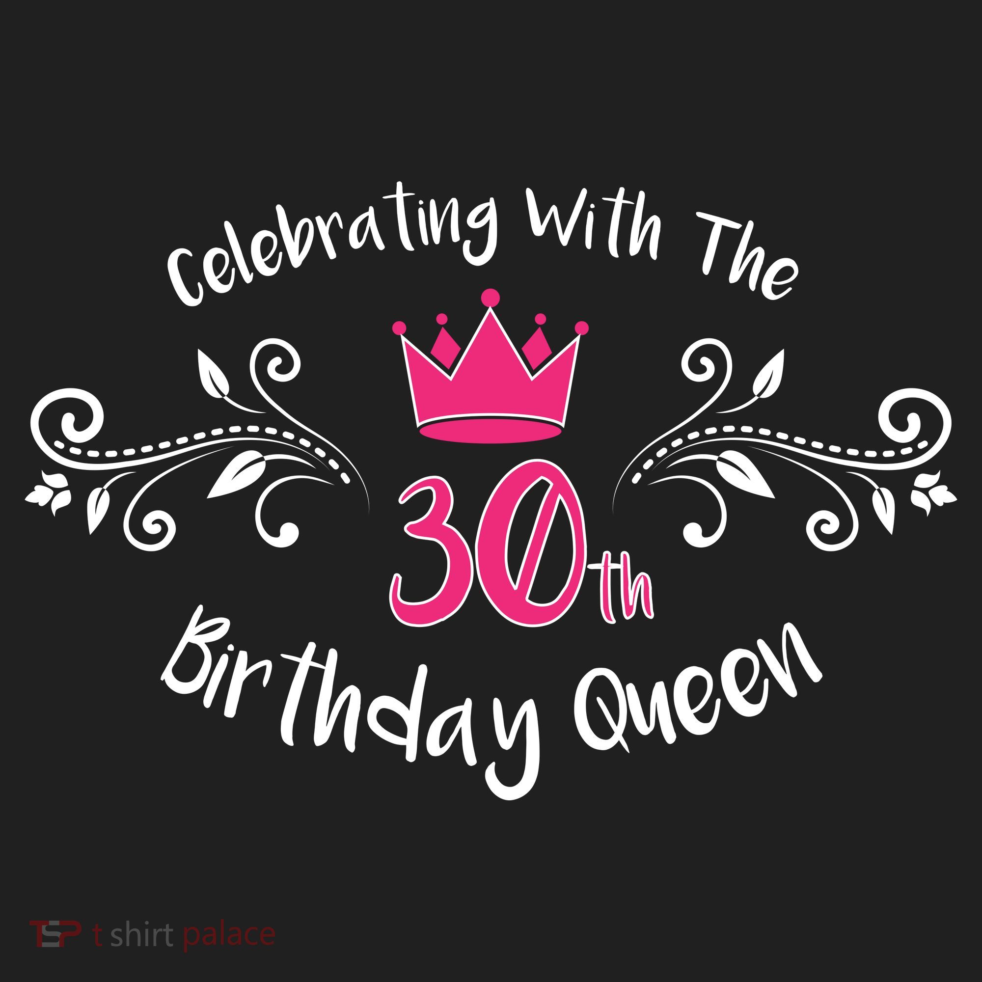 Celebrating With The 30th Birthday Queen Hat