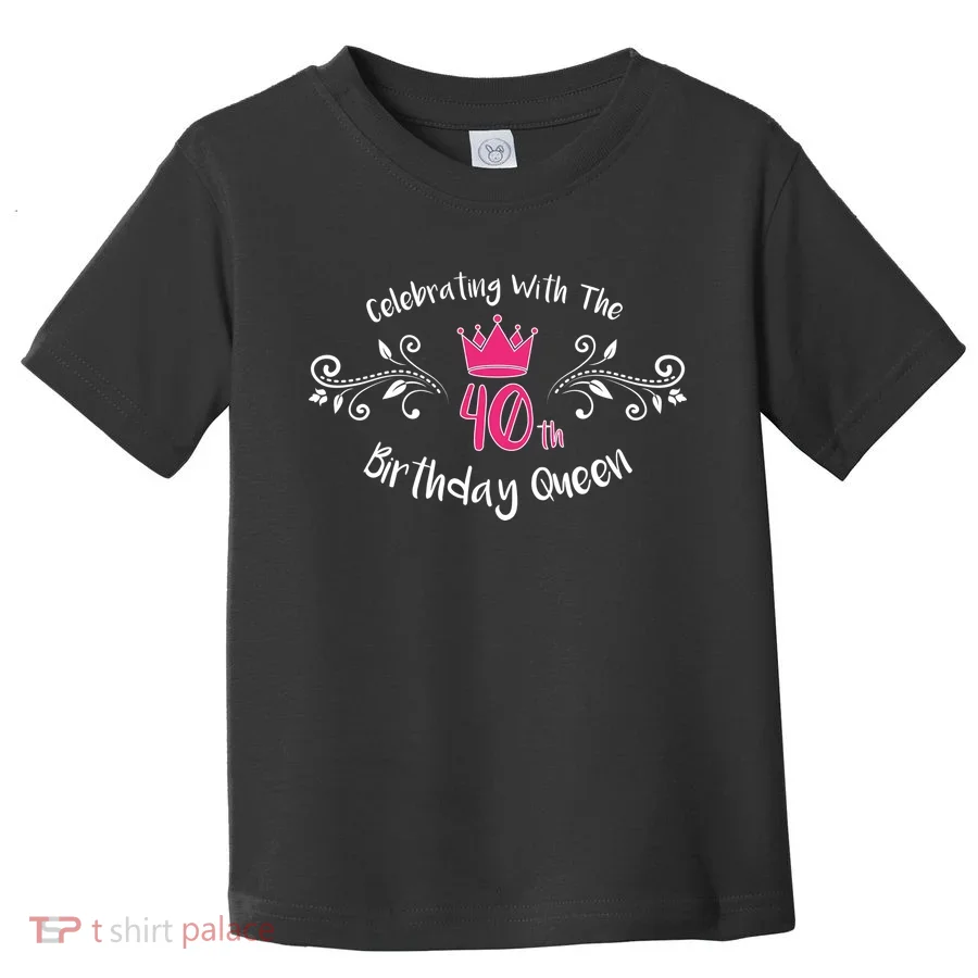 Celebrating With The 40th Birthday Queen Toddler T-Shirt