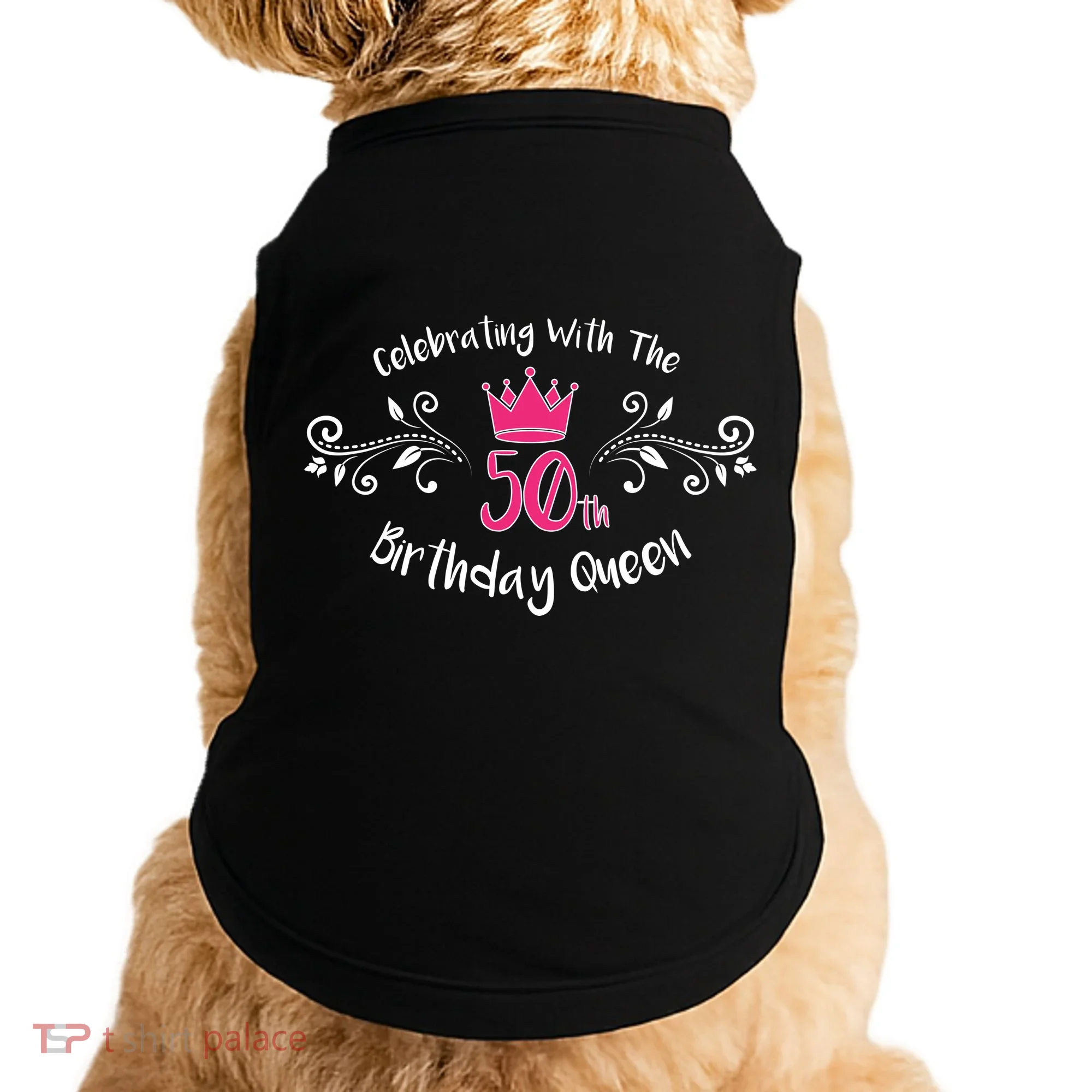 Celebrating With The 50th Birthday Queen Doggie Tank