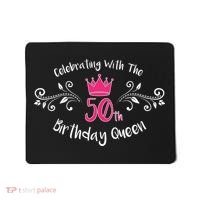 Celebrating With The 50th Birthday Queen Mousepad thumb 0