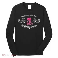 Celebrating With The 60th Birthday Queen Long Sleeve Shirt thumb 0