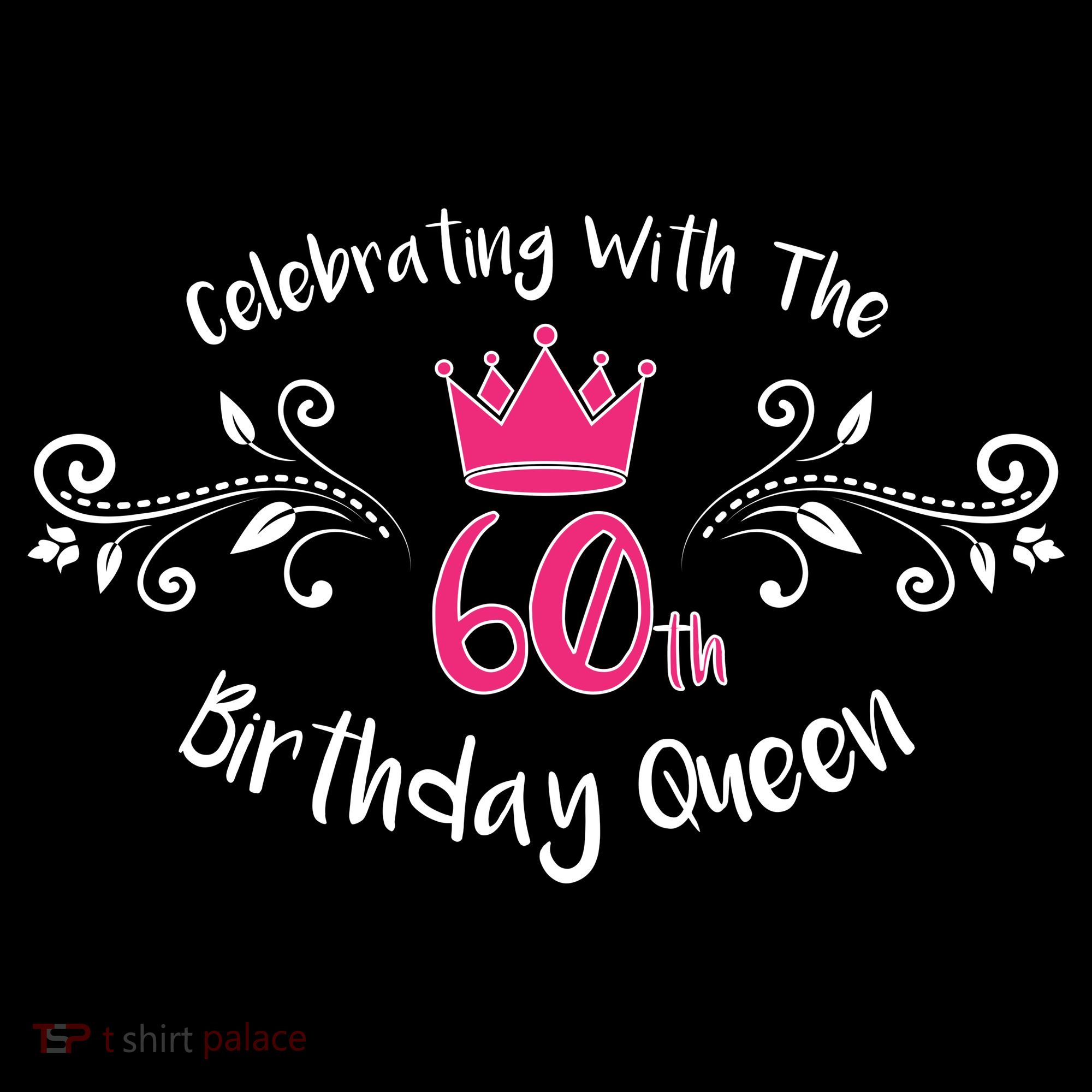 Celebrating With The 60th Birthday Queen Women's Hoodie