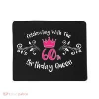 Celebrating With The 60th Birthday Queen Mousepad thumb 0