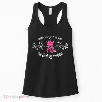 Celebrating With The 70th Birthday Queen Women's Tank Top