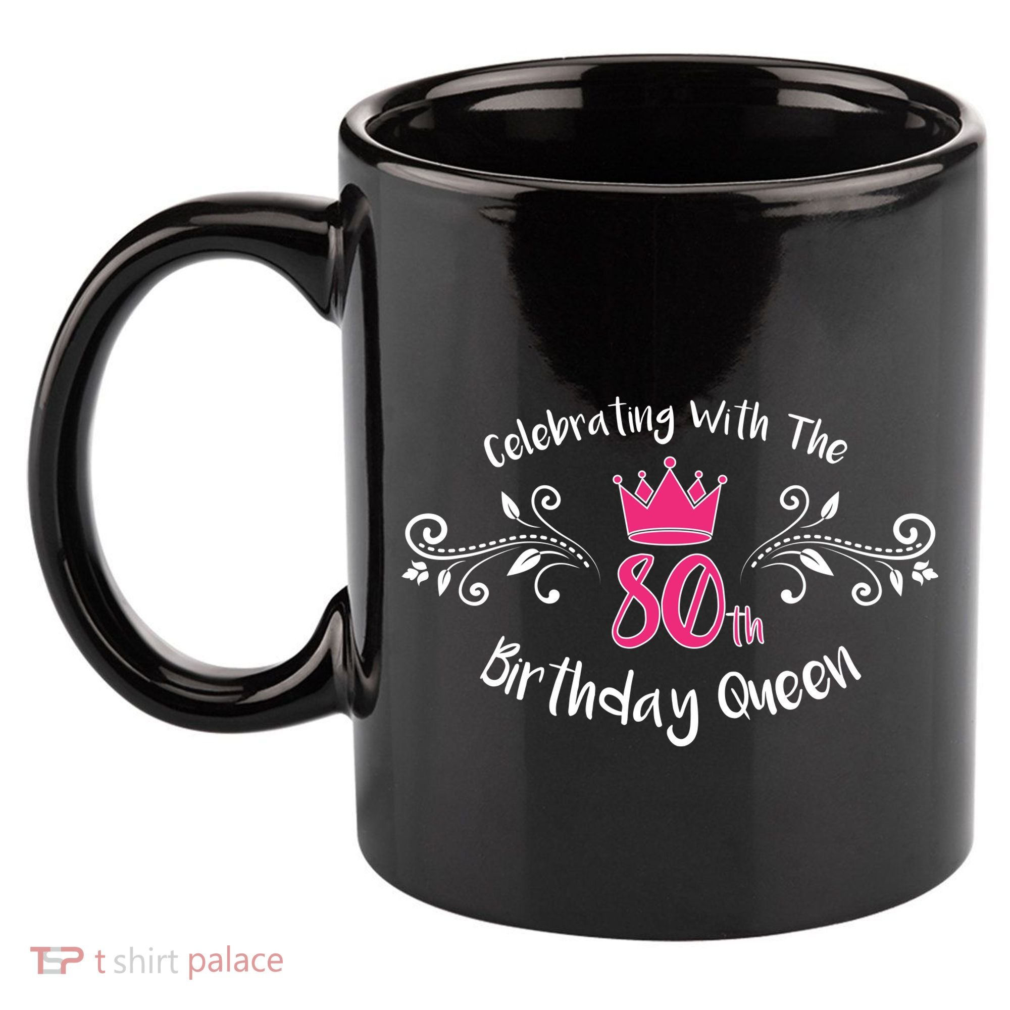 Celebrating With The 80th Birthday Queen 11oz C Handle Ceramic Mug