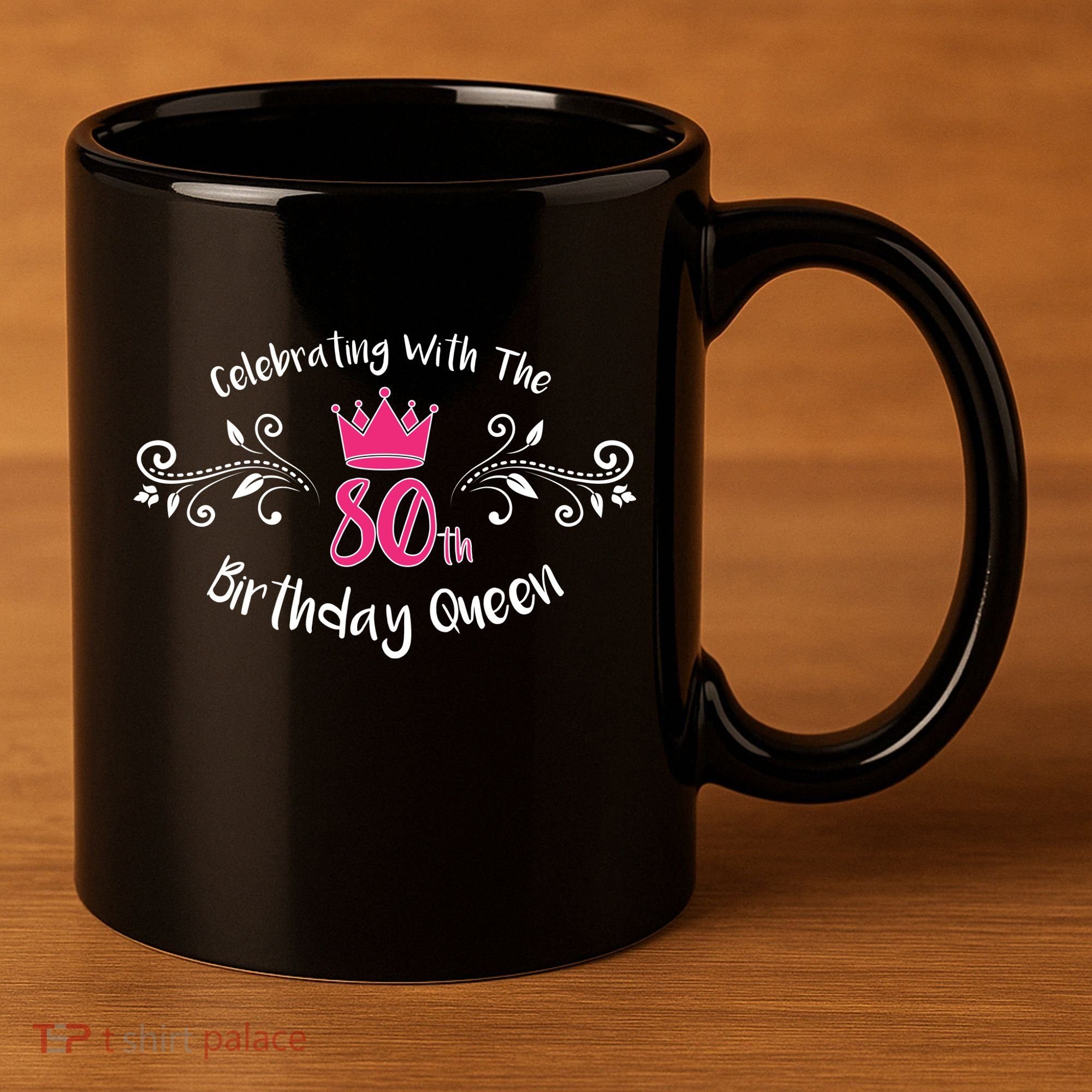 Celebrating With The 80th Birthday Queen 11oz C Handle Ceramic Mug