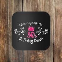 Celebrating With The 80th Birthday Queen Coaster thumb 0