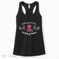 Celebrating With The 80th Birthday Queen Women's Tank Top thumb 0