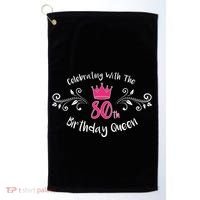 Celebrating With The 80th Birthday Queen Golf Towel thumb 0
