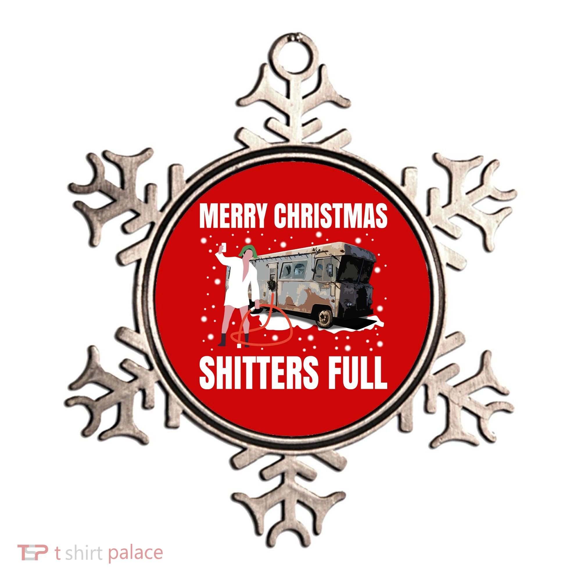 Cousin Eddie Merry Christmas Shitters Full Ornament