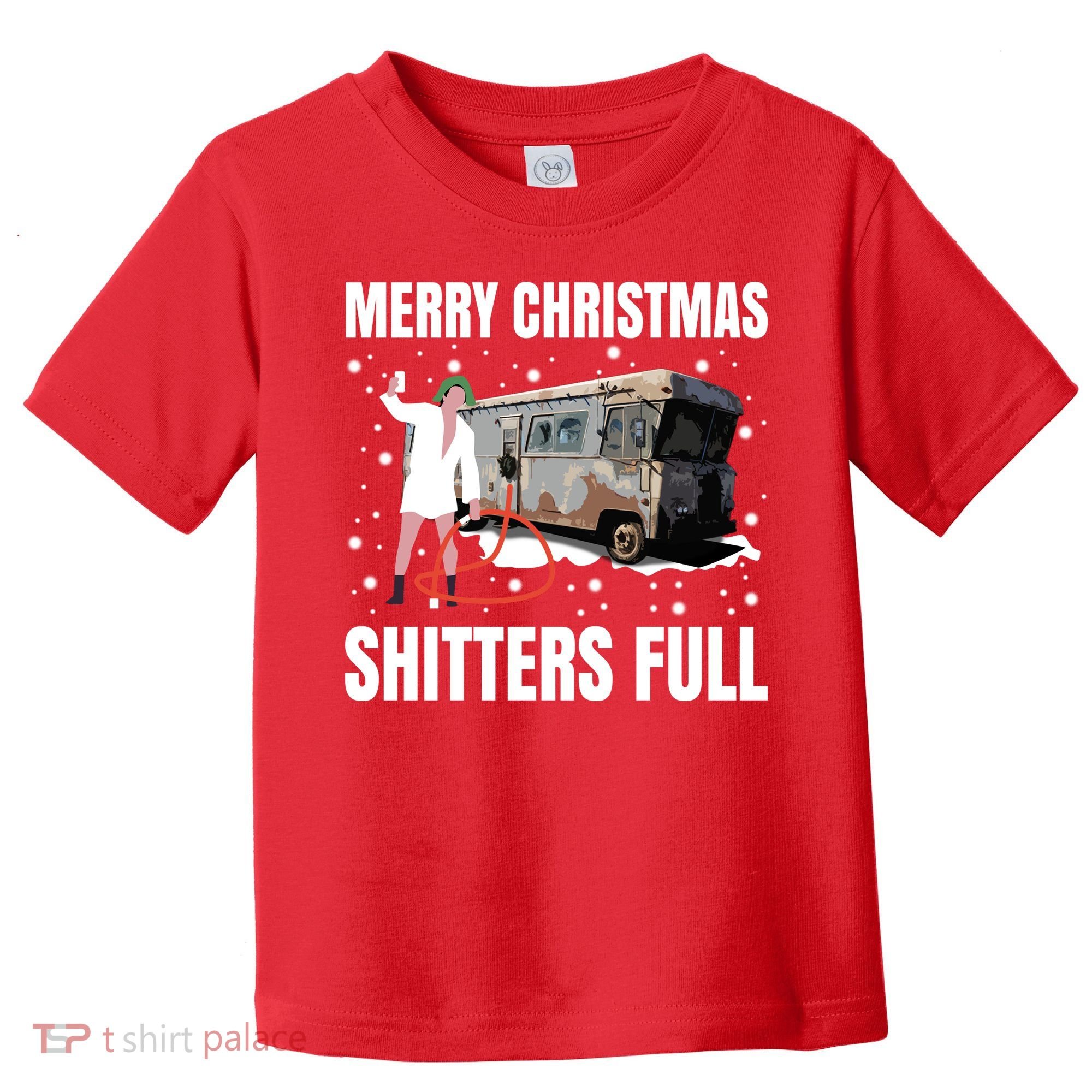 Cousin Eddie Merry Christmas Shitters Full Toddler T-Shirt