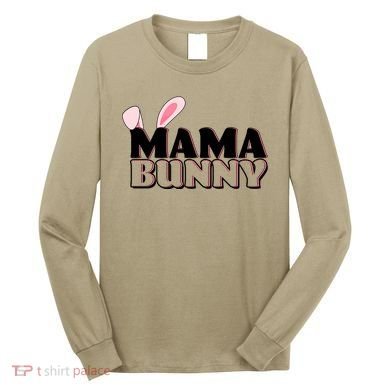 Cute Easter Mama Bunny Matching Family Shirts Long Sleeve Shirt