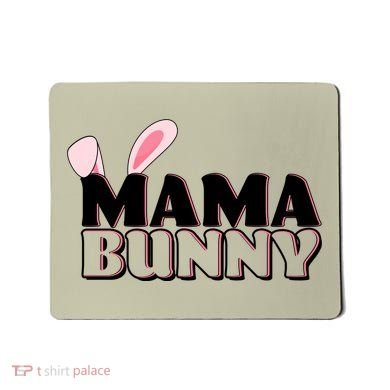 Cute Easter Mama Bunny Matching Family Shirts Mousepad