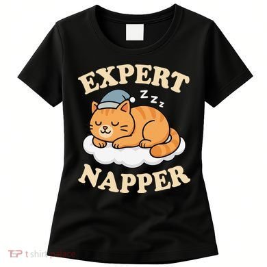 Cat Expert Napper Funny Kitty Sarcasm Humor Cat Saying Women's T-Shirt