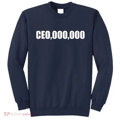CEO,000,000 Entrepreneur Sweatshirt