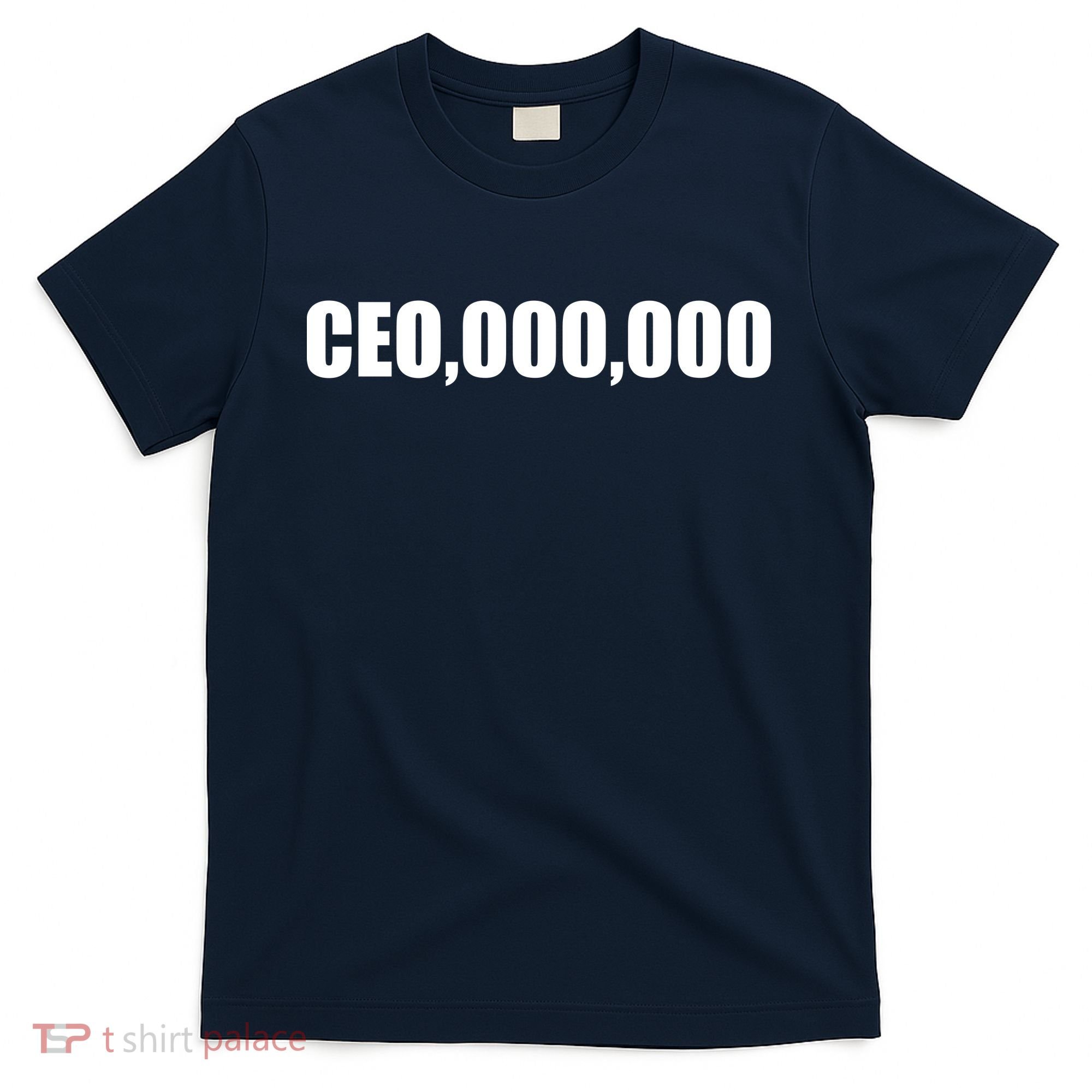 CEO,000,000 Entrepreneur T-Shirt