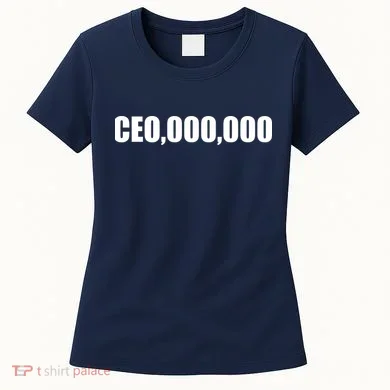 CEO,000,000 Entrepreneur Women's T-Shirt