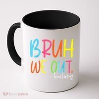Cute End Of School Year Teacher Summer Bruh We Out Teachers Coffee Mug thumb 0