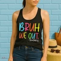 Cute End Of School Year Teacher Summer Bruh We Out Teachers Women's Tank Top thumb 2