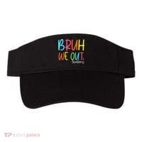 Cute End Of School Year Teacher Summer Bruh We Out Teachers Visor thumb 0