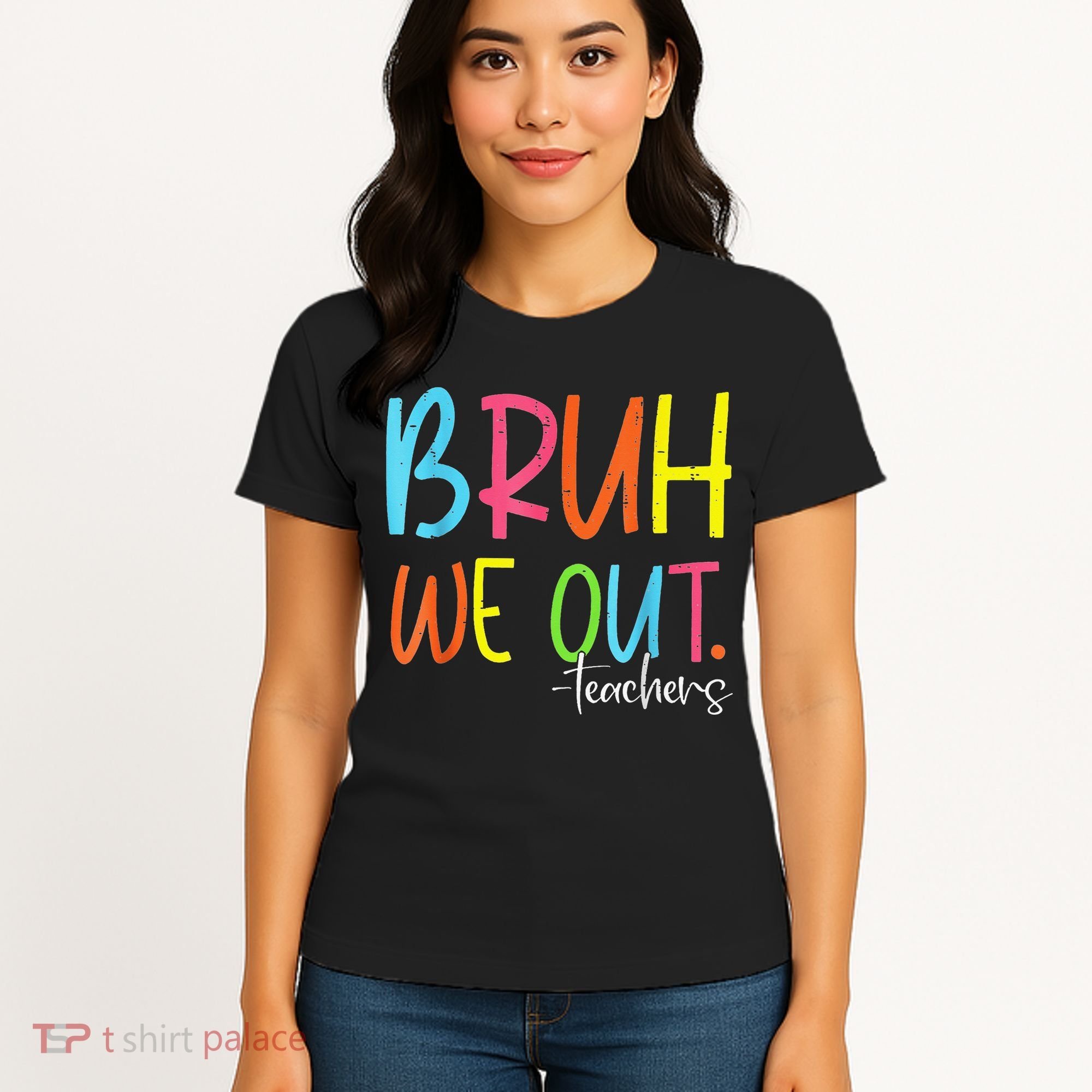 Cute End Of School Year Teacher Summer Bruh We Out Teachers Women's T-Shirt