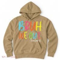 Cute End Of School Year Teacher Summer Bruh We Out Teachers Hoodie thumb 0