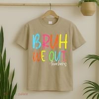 Cute End Of School Year Teacher Summer Bruh We Out Teachers T-Shirt thumb 2