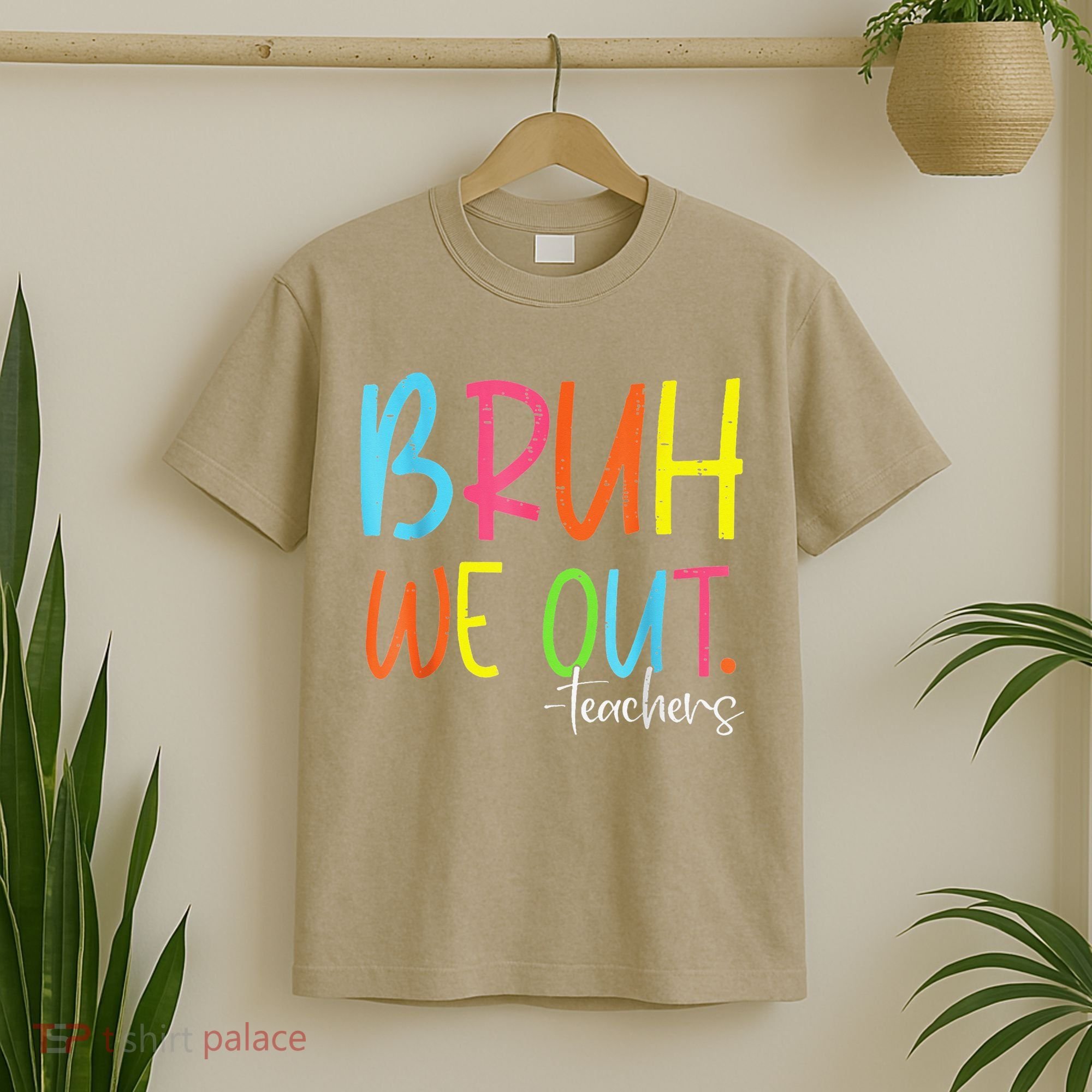 Cute End Of School Year Teacher Summer Bruh We Out Teachers T-Shirt