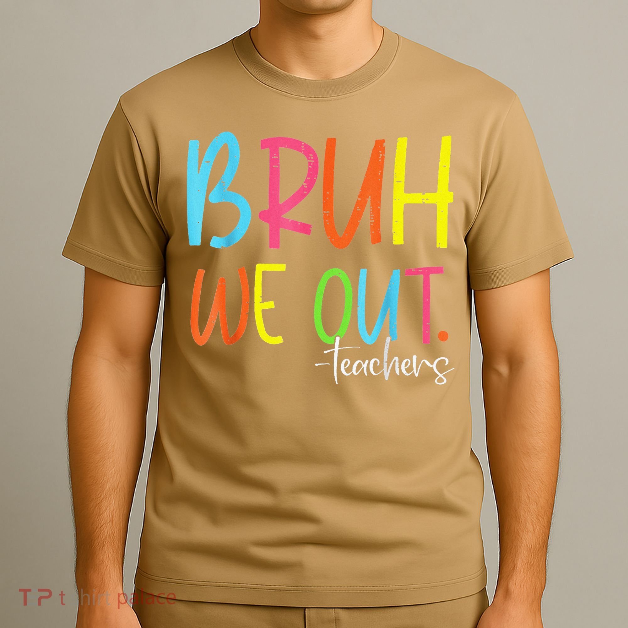 Cute End Of School Year Teacher Summer Bruh We Out Teachers T-Shirt