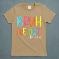 Cute End Of School Year Teacher Summer Bruh We Out Teachers T-Shirt thumb 5