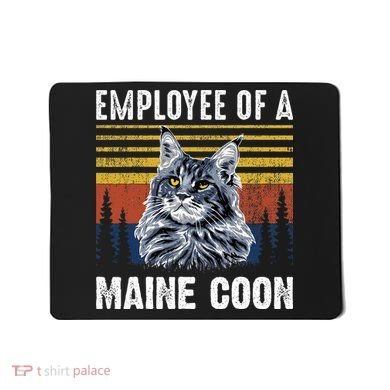 Cat Employee Of A Mine Coon Mousepad