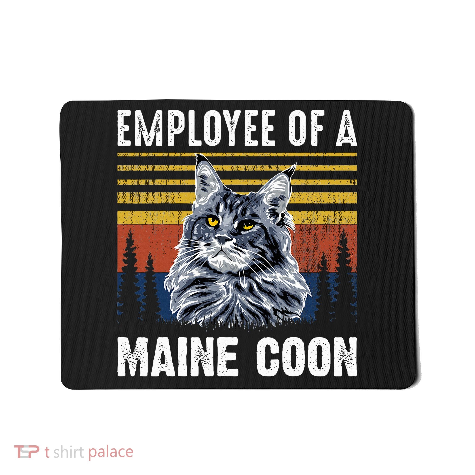Cat Employee Of A Mine Coon Mousepad