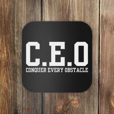 Conquer Every Obstacle X Ceo Coaster
