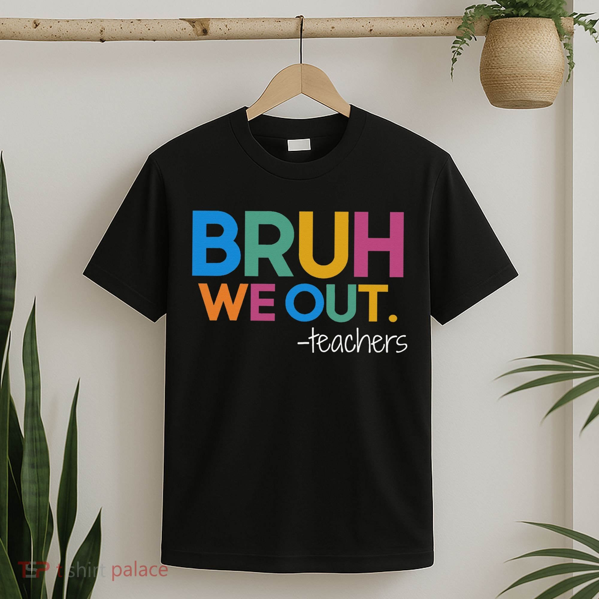 Cute End Of School Year Teacher Summer Bruh We Out Teachers T-Shirt