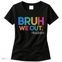 Cute End Of School Year Teacher Summer Bruh We Out Teachers Women's T-Shirt thumb 0