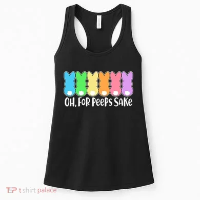Cute Easter Oh For Peeps Sake Women's Tank Top