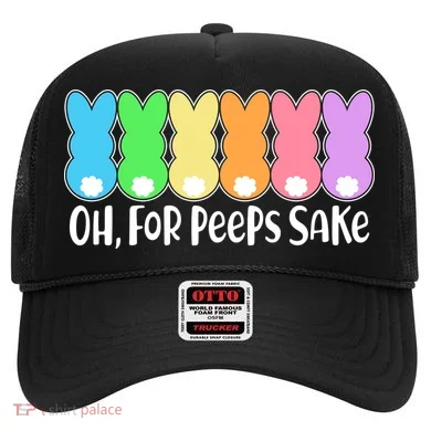 Cute Easter Oh For Peeps Sake Hat