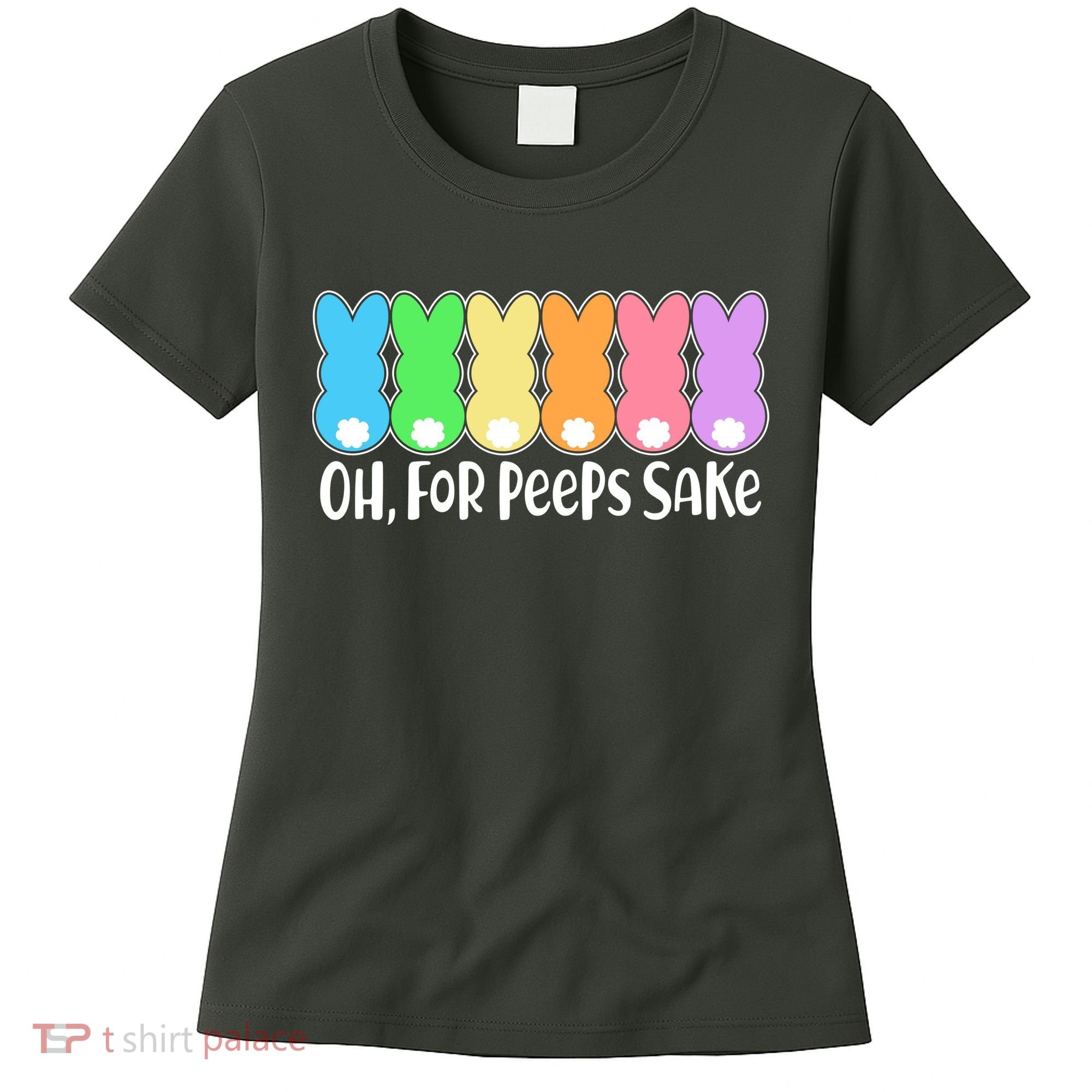 Cute Easter Oh For Peeps Sake Women's T-Shirt