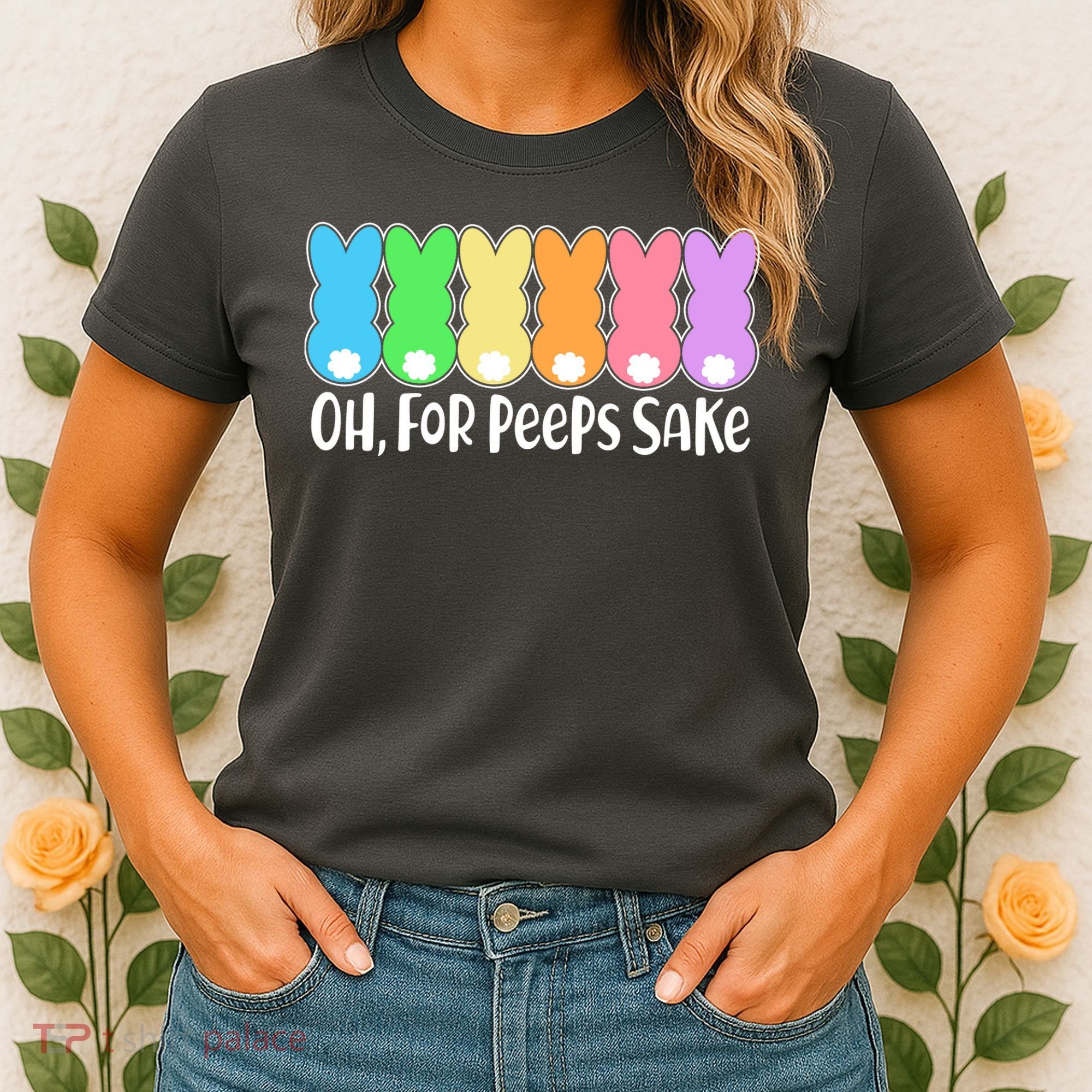 Cute Easter Oh For Peeps Sake Women's T-Shirt