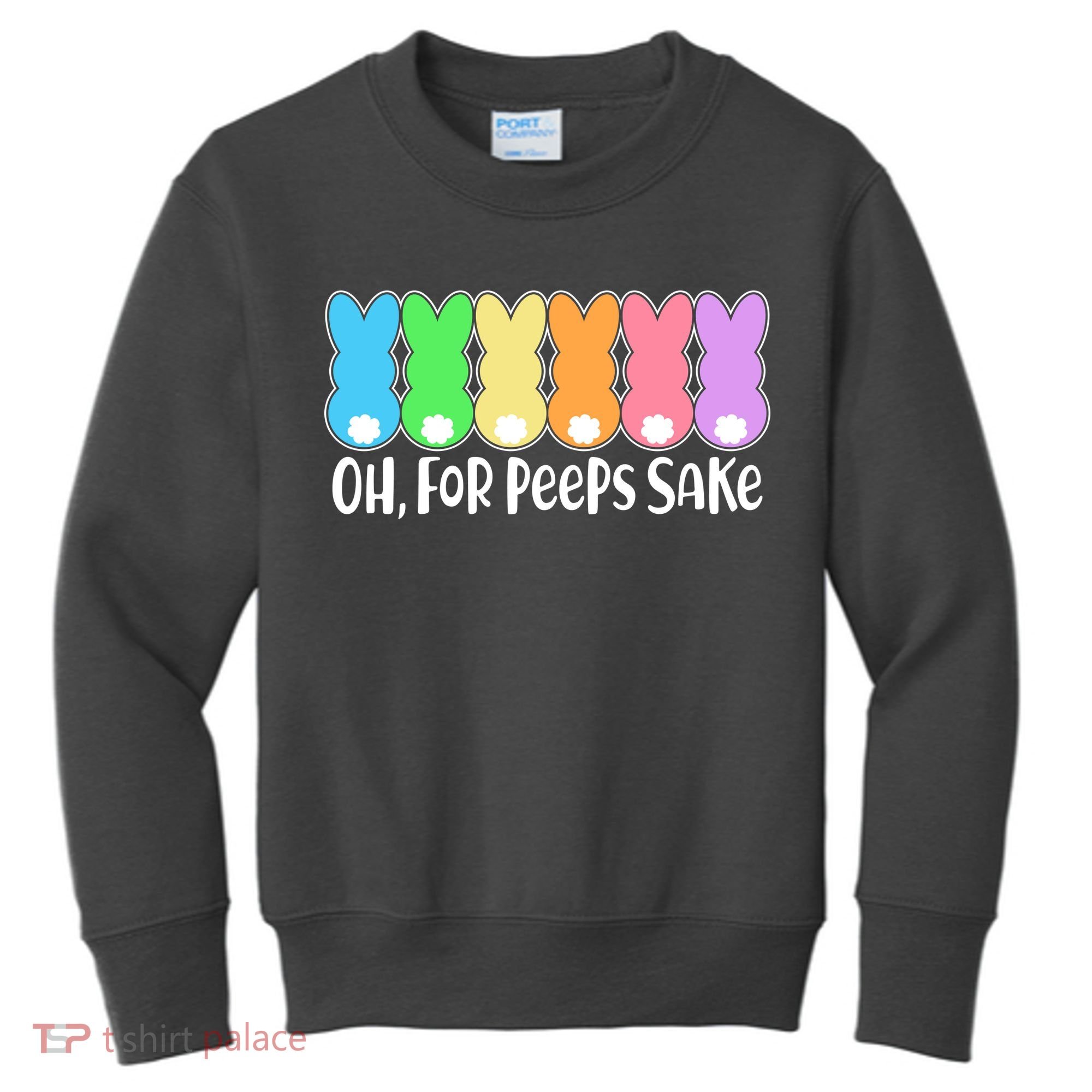Cute Easter Oh For Peeps Sake Kids Sweatshirt