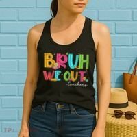 Cute End Of School Year Teacher Summer Bruh We Out Teachers Women's Tank Top thumb 2