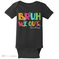 Cute End Of School Year Teacher Summer Bruh We Out Teachers Baby Bodysuit thumb 0