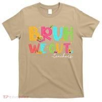 Cute End Of School Year Teacher Summer Bruh We Out Teachers T-Shirt thumb 0
