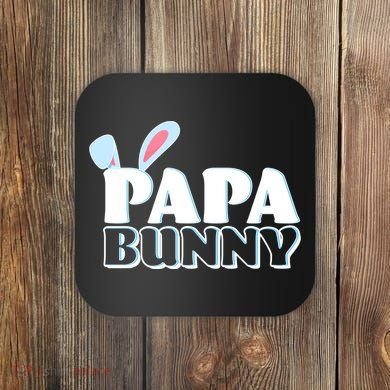 Cute Easter Papa Bunny Matching Family Shirts Coaster